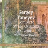 Taneyev: Complete String Quartets, Vol. 3