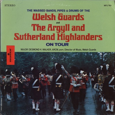 The Argyll & Sutherland Highlanders, The Morriston Orpheus Choir & The Welsh Guards