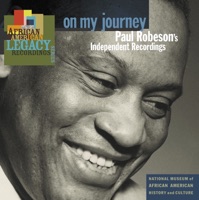 On My Journey: Paul Robeson's Independent Recordings - Paul Robeson