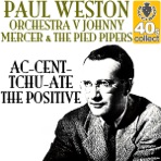 Ac-cent-tchu-ate the Positive (Remastered) - Single