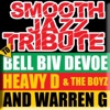 Smooth Jazz Tribute to Bell Biv DeVoe, Heavy D & The Boyz and Warren G (Instrumental) - EP