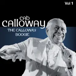 The Calloway Boogie, Vol. 1   (The Calloway Boogie) - Cab Calloway