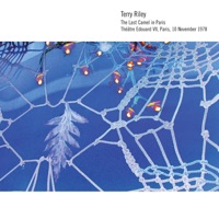 Riley: The Last Camel in Paris - Terry Riley