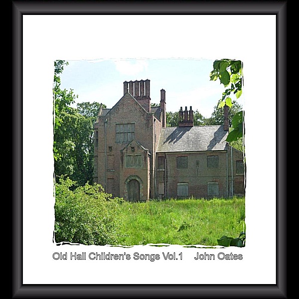 Old Hall Children's Songs, Vol. 1