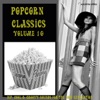 Trinidad Trinidad Popcorn Classics Volume 10 (Hip, Cool And Groovy Sounds For The Now Generation)