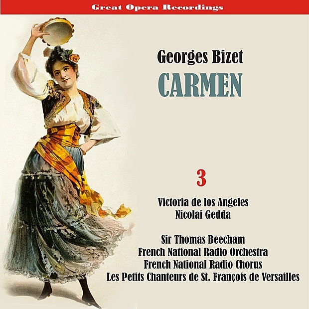 Обложка альбома «Bizet: Carmen (1958 / 59), Vol. 3» — French National Radio Orchestra, Sir Thomas Beecham, French National Radio Chorus, Les Petits Chanteurs de St. François de Versailles, Bernard Plantey, Michel Hamel, Xavier Depraz, Victoria de los Ángeles, Janine Micheau & Ernest Blanc