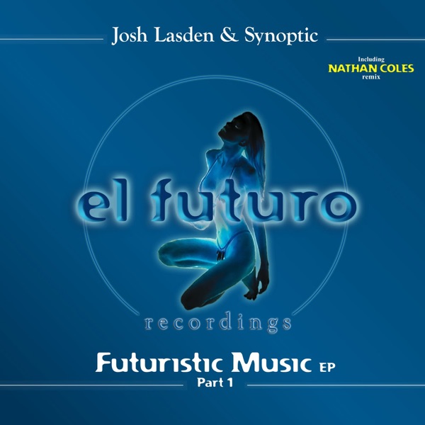 Futuristic Music Part 1 - EP