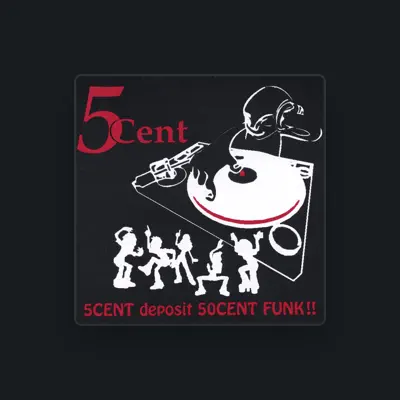 Listen to 5Cent, watch music videos, read bio, see tour dates & more!