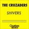 Shivers (Original Mix) [feat. Jerique] - The Cruzaders lyrics