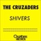Shivers (Fehrplay Remix) [feat. Jerique] - The Cruzaders lyrics