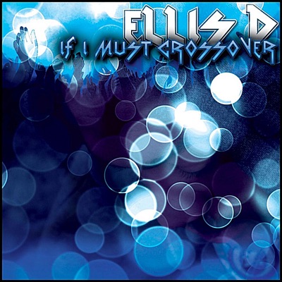 If I Must Crossover (Club Version) - Single