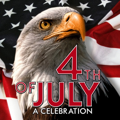 4th of July - A Celebration