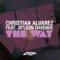 The Way (feat. Jo'Leon Davenue) [Deemah Dub] - Christian Alvarez lyrics