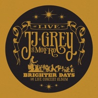 Brighter Days (Live) - JJ Grey & Mofro