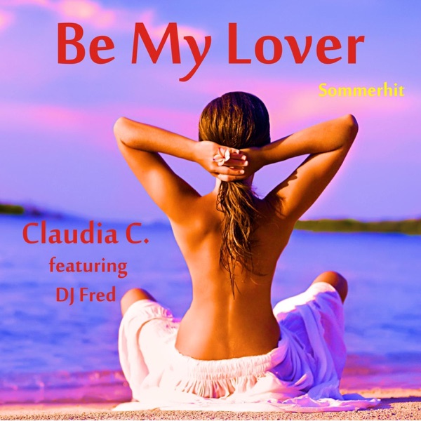 Be My Lover - Single