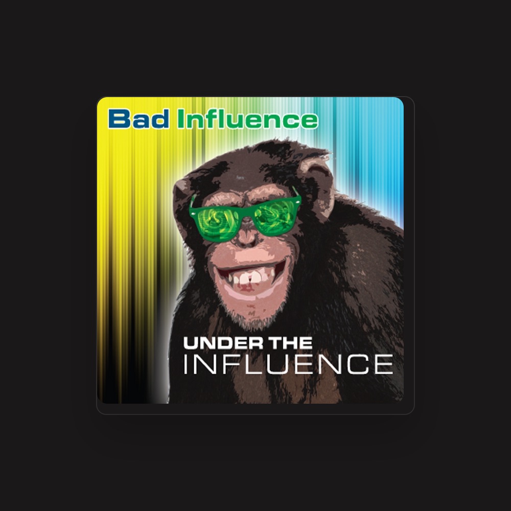 Bad Influence - Jazz artist
