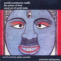 The Prince of Love: Vocal Art of North India - Traditional