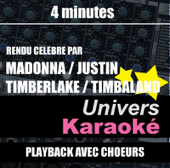 4 Minutes (Rendu célèbre par Madonna, Justin Timberlake & Timbaland) [Version karaoké avec chœurs] song art