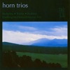 Horn Trios: Lennox Berkeley, Don Banks & Johannes Brahms