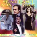 Se mi lasci non vale