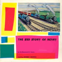 The Sad Story of Henry - Single - Reverend W. Awdry & Johnny Morris