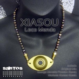 Loco Menda (George Moraitis Passion Remix) Xiasou