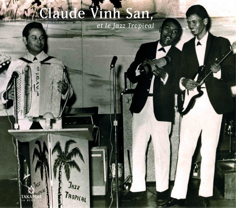 Claude Vinh San et le jazz tropical - Séga télé
