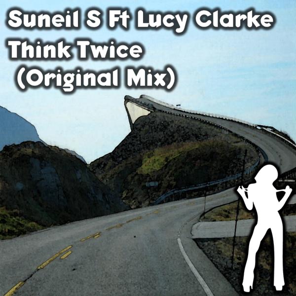 Think Twice - Single (Ft Lucy Clarke)