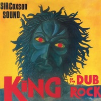 Sir Coxson Sound - King of the Dub Rock