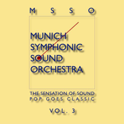 Pop Goes Classic Vol. 3 - MSSO Munich Symphonic Sound Orchestra