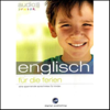 Audio Englisch für die Ferien - Spannende Sprachreise für Kinder ab 5 Jahren - Div.