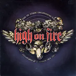 High On Fire: Live from the Relapse Contamination Festival - High On Fire