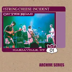 Live from Mariaville, New York - August 19, 2001 - String Cheese Incident