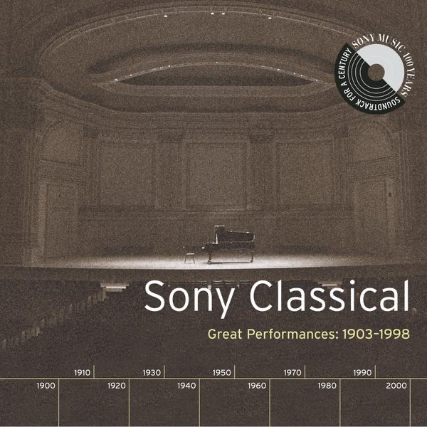 Обложка альбома «Sony Classical - Great Performances, 1903-1998» — Various Artists