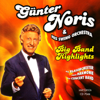 Big Band Highlights - Günter Noris & His Swing Orchestra