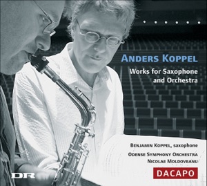 Koppel, A.: Saxophone Concertos