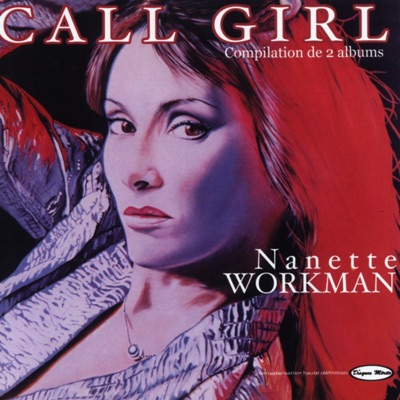 Nanette Workman - Dis-moi tout
