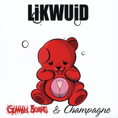 Gummy Bears & Champagne