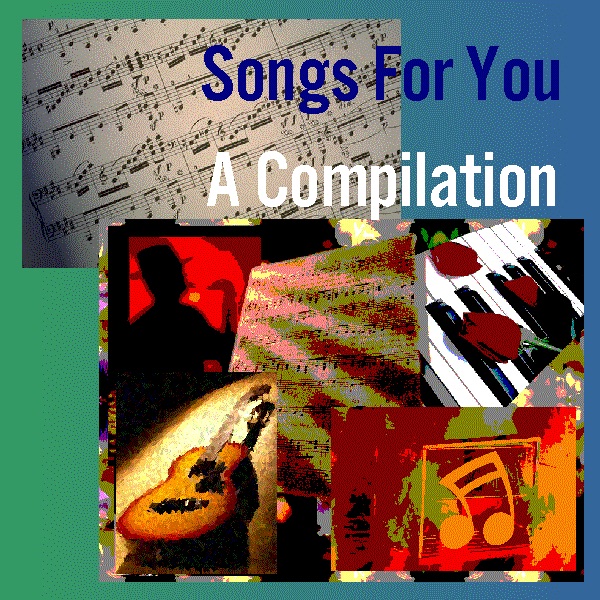 Songs for You a Compilation