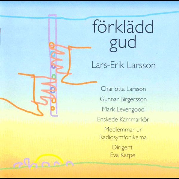 Lars-Erik Larsson: Förklädd gud - Album by Eva Karpe - Apple Music