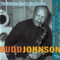 Ya! Ya! (Bordeaux 1970) [The Definitive Black & Blue Sessions] - Budd Johnson