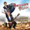Brugger Buam - In jedem Herz liegt eine Kraft