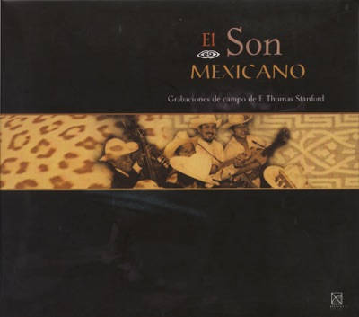 Mexico Traditional Music (Recorded by E. Thomas Stanford)