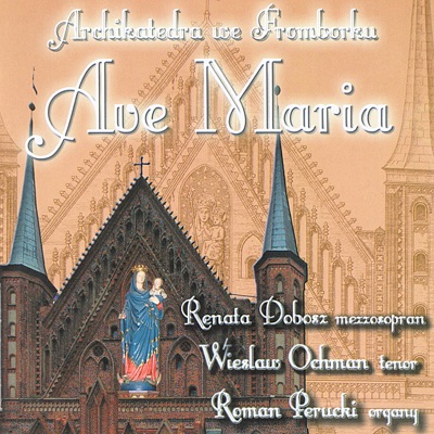 Ave Maria: Music from Archcathedral in Frombork