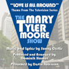 The Mary Tyler Moore Show: Love is All Around" - Theme - Dominik Hauser & Dustin Robinson