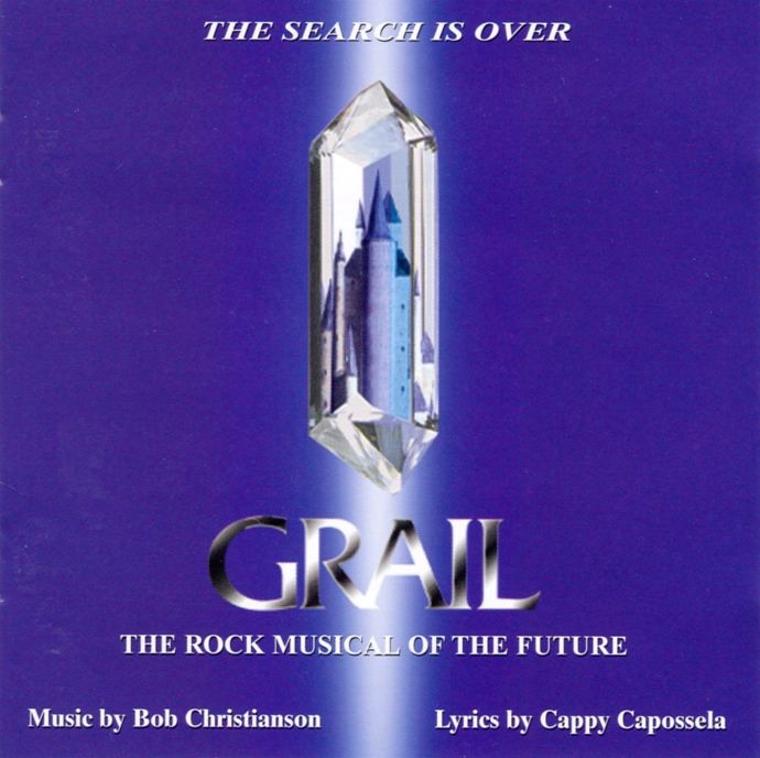 Обложка альбома «Grail - The Rock Musical of the Future - Bob Christianson / Cappy Capossela» — Bill Nolte, Florence Warner, Jason Paige, Joseph Kolinski, Sophia Ramos & Vaneece Thomas