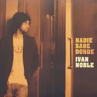 OTRO VASO Y ME VOY — IVAN NOBLE