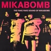 Mikabomb