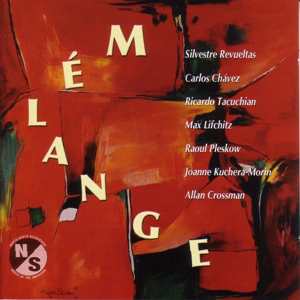 Revueltas, S.: 3 Piezas - Lifchitz, M.: Ethnic Music - Pleskow, R.: 3 Lieder - Crossman, A.: Desiderata