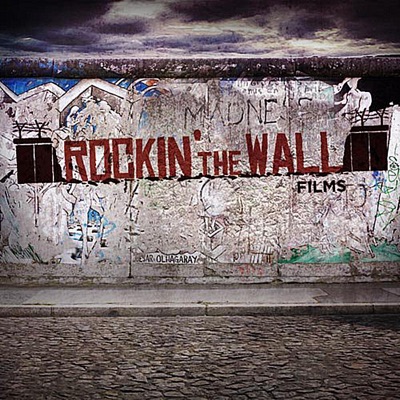 Rockin' the Wall - Official Soundtrack of the Film